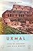 Uxmal and the Cities of Yuc...