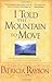 I Told the Mountain to Move by Patricia Raybon (30-Mar-2005) Hardcover