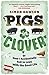 Pigs in Clover by Simon Dawson (2015-06-09)