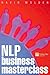 NLP Business Masterclass (Financial Times Series)