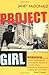 Project Girl 1st edition by...
