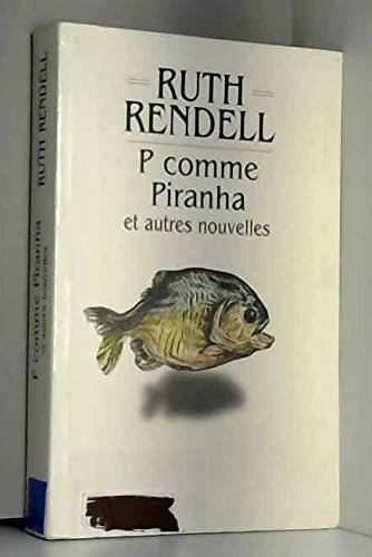 P comme Piranha : Et autres nouvelles