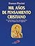 MIL AÑOS DE PENSAMIENTO CRISTIANO by Franco Pierini
