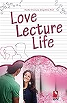 Love Lecture Life