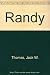 Randy by Jack W. Thomas (February 19,1984)