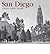 [(San Diego Then and Now )] [Author: Nancy Hendrickson] [Nov-2005]