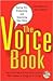 The Voice Book: Caring For, Protecting, and Improving Your Voice