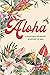 Aloha: An Anthology for Maui