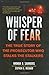 Whisper of Fear: The True Story of the Prosecutor Who Stalks the Stalkers by Rhonda B. Saunders (4-Nov-2008) Hardcover