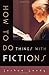 How to Do Things with Fictions by Joshua Landy (2012-08-23)