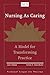 Nursing As Caring by Anne Boykin