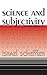 Science and Subjectivity 2nd ,2 edition by Scheffler, Israel (1982) Paperback