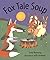 Fox Tale Soup by Tony Bonning (2002-01-01)