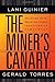 The Miner's Canary: Enlisting Race, Resisting Power, Transforming Democracy (The Nathan I. Huggins Lectures) by Guinier, Lani, Torres, Gerald(April 21, 2003) Paperback