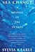 Sea Change :: A Message of the Oceans