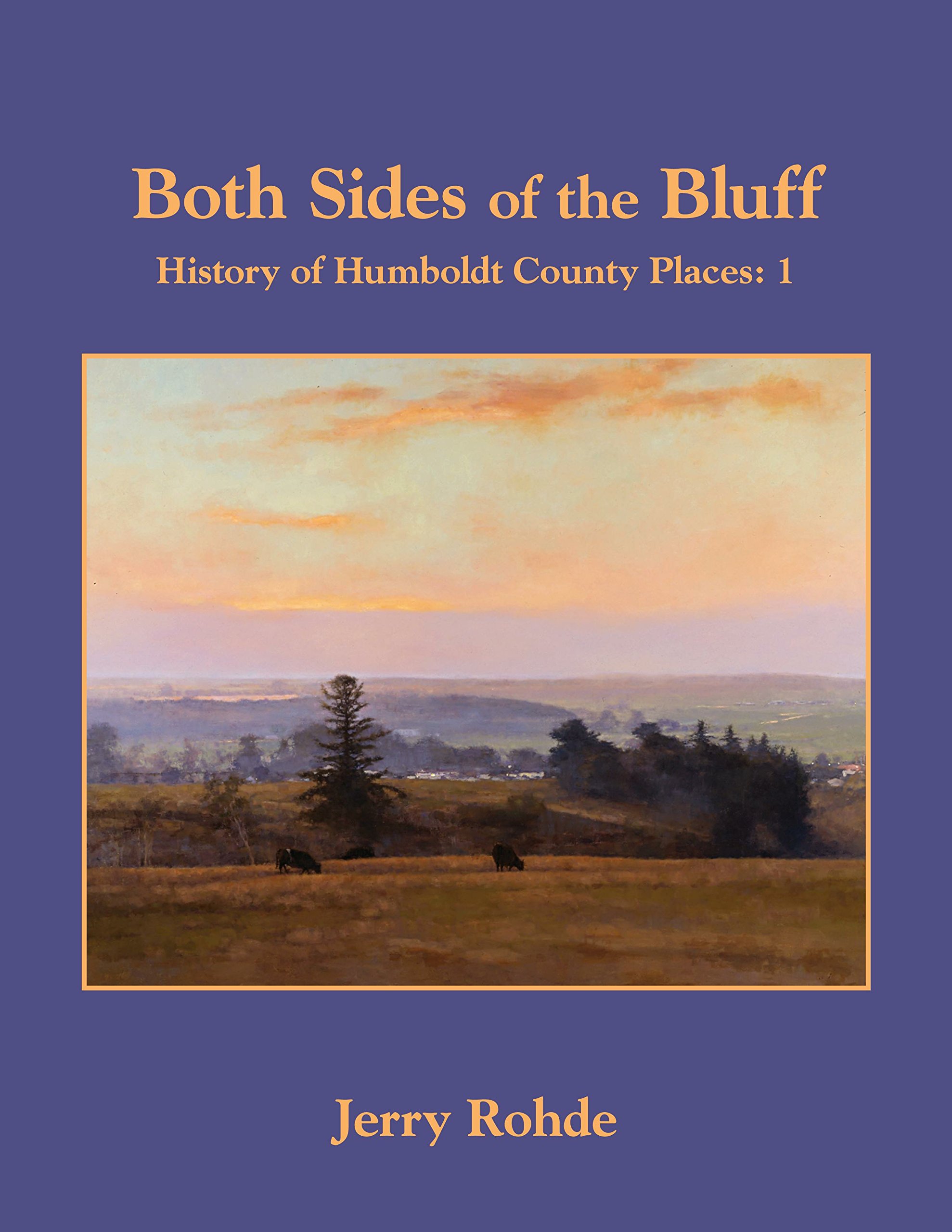 Both Sides of the Bluff by Jerry Rohde (2014-05-03)