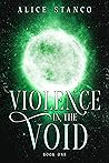 Book cover for Violence in the Void (Book 1)