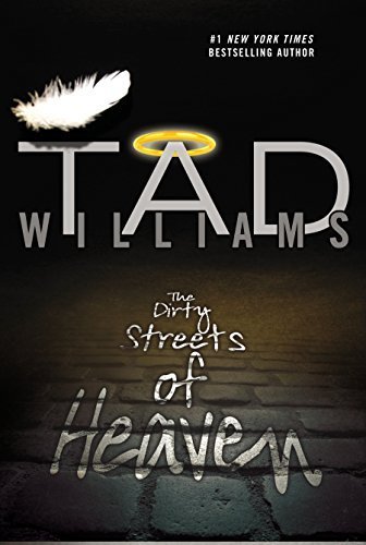 The Dirty Streets of Heaven (Bobby Dollar) by Williams, Tad (July 2, 2013) Mass Market Paperback