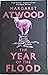 The Year Of The Flood by Atwood, Margaret (2010)
