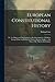 European Constitutional History: Or, the Origin and Development of the Governments of Modern Europe, From the Fall of the Western Roman Empire to the Close of the Nineteenth Century