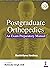 Postgraduate Orthopedics: A...