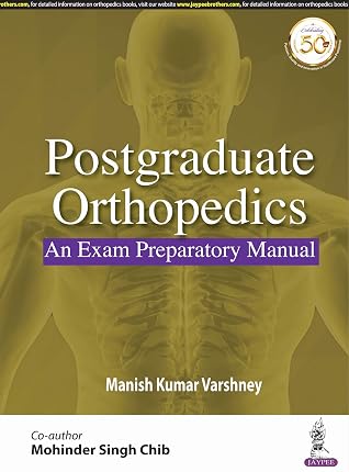 Postgraduate Orthopedics: An Exam Preparatory Manual