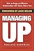 Managing Up: How to Forge an Effective Relationship With Those Above You by Rosanne Badowski Roger Gittines(1992-11-01)