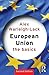 European Union: The Basics 2nd edition by Warleigh-Lack, Alex (2008) Paperback