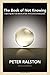 The Book of Not Knowing: Exploring the True Nature of Self, Mind, and Consciousness by Ralston, Peter(January 26, 2010) Paperback