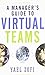 A Managers Guide to Virtual Teams by Yael Zofi (2011-09-01)