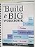The Build It Big Workbook