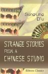 Strange Stories from a Chinese Studio. Translated and Annotated by Herbert A. Giles