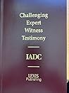 Challenging Expert Witness Testimony