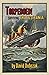 Torpedoed! Surviving the Lu...