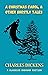 A Christmas Carol, & Other Ghostly Tales by Charles Dickens