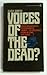 Voices of the Dead?