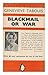 Blackmail or war / by Genevieve Tabouis ; translated from the French by Paul Selver ; with forty drawings by Joss of the ""Star""