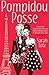 Pompidou Posse by Sarah Lotz (2016-04-07)