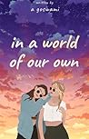 In a World of Our...
