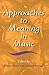 Approaches to Meaning in Music (Musical Meaning and Interpretation) (2006-11-01)
