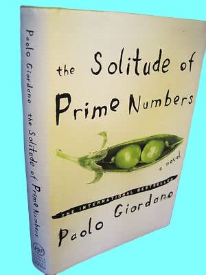 Rare Antique Solitude Prime Numbers Paolo Giordano Strega Prize 1st Edition First Printing [Hardcover] Paolo Giordano