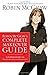 Robin McGraw's Complete Makeover Guide: A Companion to What's Age Got to Do with It? by Robin McGraw (2009-05-19)