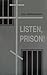 Listen, prison!: Lefortovo notes, letters from exile