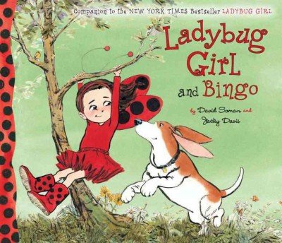 Ladybug Girl and Bingo (Ladybug Girl) Ladybug Girl and Bingo