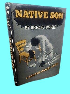 Rare Antique NATIVE SON Richard Wright MODERN LIBRARY #221 1st Edition 1942 NOVEL Fiction [Hardcover] Richard Wright