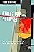 Mixing Pop and Politics by Toby Manning
