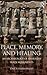 Place, Memory, and Healing: An Archaeology of Anatolian Rock Monuments by Omur Harmansah (2014-12-22)