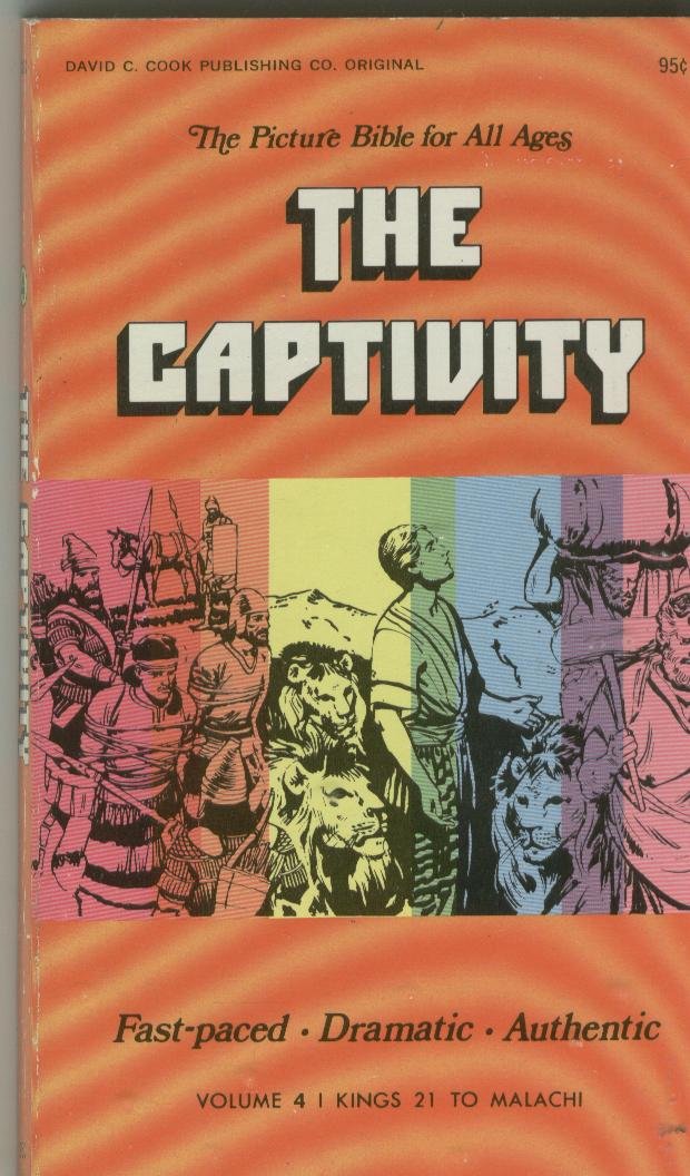 The captivity; 1 Kings 21:9-Malachi (Her The picture Bible for all ages)