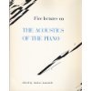 Five lectures on the acoustics of the piano (Publications issued by the Royal Swedish Academy of Music)