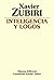 Inteligencia Y Logos/ Intelligence and Logos by Xavier Zubiri (2002-06-30)